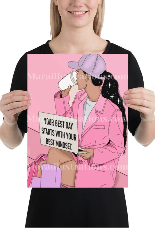 “Your best day”Poster by Maraillustrations